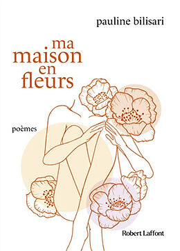 Broché Ma maison en fleurs : poèmes de Pauline Bilisari