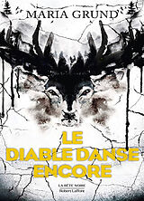 Broschiert Le diable danse von MARIA GRUND
