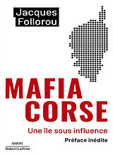 Broché Mafia corse : une île sous influence de Jacques Follorou