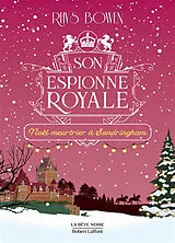 Broschiert Son espionne royale. Vol. 15. Noël meurtrier à Sandringham von Rhys Bowen