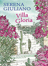 Broschiert Villa Gloria von Serena Giuliano