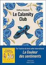 Broschiert Le Calamity Club von Kathryn Stockett