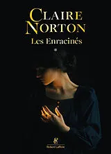 Broschiert Les enracinés. Vol. 1 von Claire Norton