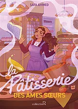 Broschiert La pâtisserie des âmes soeurs. Vol. 1 von Safa Ahmed