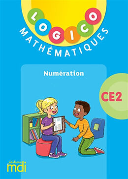 Broché Logico mathématiques CE2 : numération de 