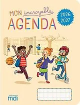 Broschiert Mon Incroyable Agenda 2026-2027 von Lucile;chauvin, Cindy Saison