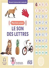Broschiert Le son des lettres MS, GS : mon livre sonore : découvrir la lecture dès la maternelle von Sandra Barabinot