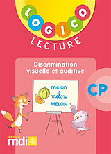 Broché Logico lecture CP : discrimination visuelle et auditive de 