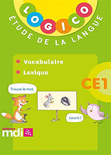 Broché Logico français 3, CE1, vocabulaire, lexique de 