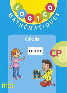 Broché Logico mathématiques CP : calculs de Nadine Philipp