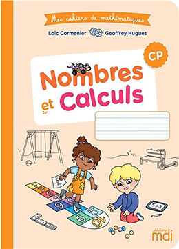 Broché Nombres et calculs, CP de Loïc; Hugues, Geoffrey Cormenier