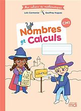 Broché Nombres et calculs, CM1 de Loïc; Hugues, Geoffrey Cormenier