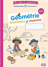 Broché Géométrie CE1 : grandeurs et mesures de Geoffrey; Cormenier, Loïc Hugues