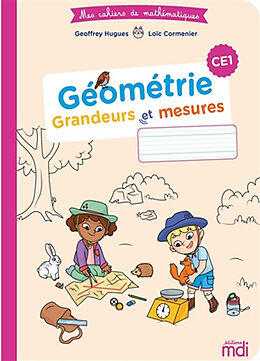 Broché Géométrie CE1 : grandeurs et mesures de Geoffrey; Cormenier, Loïc Hugues