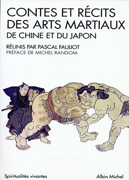 Broschiert Contes et récits des arts martiaux de Chine et du Japon von Pascal Fauliot