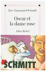 Broché Oscar et la dame rose de Eric-Emmanuel Schmitt