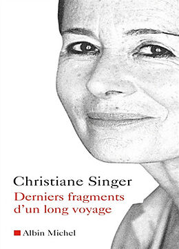 Broché Derniers fragments d'un long voyage de Christiane Singer