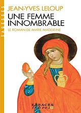 Broschiert Une femme innombrable : le roman de Marie Madeleine von Jean-Yves Leloup