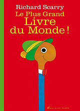 Kartonierter Einband Le plus grand livre du monde ! von Richard Scarry