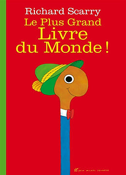 Kartonierter Einband Le plus grand livre du monde ! von Richard Scarry