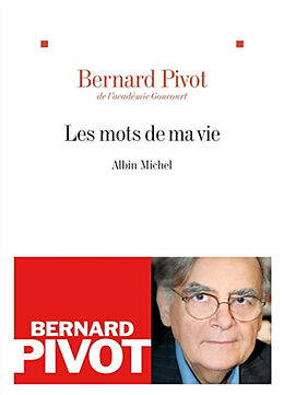 Broschiert Les mots de ma vie von Bernard Pivot