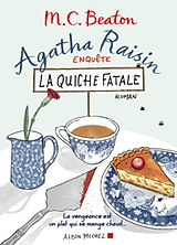 Broché Agatha Raisin enquête. Vol. 1. La quiche fatale de M. C. Beaton