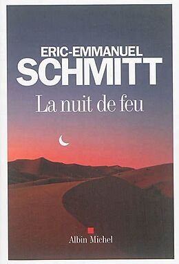 Broché La nuit de feu de Eric-Emmanuel Schmitt