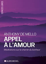 Broschiert Appel à l'amour : méditations sur le chemin du bonheur von Anthony De Mello