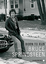 Broschiert Born to run von Bruce Springsteen