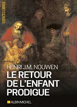 Broschiert Le retour de l'enfant prodigue : revenir à la maison von Henri Jozef Machiel Nouwen