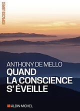 Broschiert Quand la conscience s'éveille von Anthony De Mello