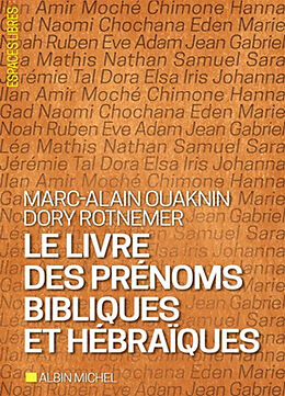 Broché Le livre des prénoms bibliques et hébraïques de Marc-Alain; Rotnemer, Dory Ouaknin