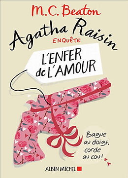 Broschiert Agatha Raisin enquête. Vol. 11. L'enfer de l'amour von M.C. Beaton