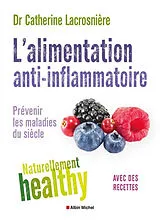 Broschiert L'alimentation anti-inflammatoire : prévenir les maladies du siècle von Catherine Lacrosnière