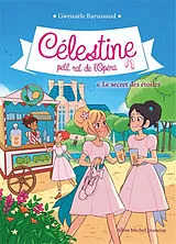 Broschiert Célestine, petit rat de l'Opéra. Vol. 6. Le secret des étoiles von Gwenaële Barussaud