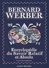Broché Encyclopédie du savoir relatif et absolu : livres I à XI et suppléments de Bernard Werber