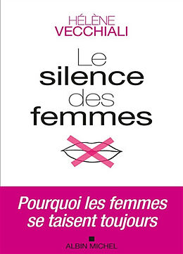 Broché Le silence des femmes de Hélène Vecchiali