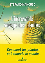 Broché L'incroyable voyage des plantes de Stefano Mancuso