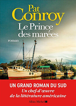 Broschiert Le prince des marées von Pat Conroy