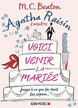 Broschiert Agatha Raisin enquête. Vol. 20. Voici venir la mariée von M.C. Beaton