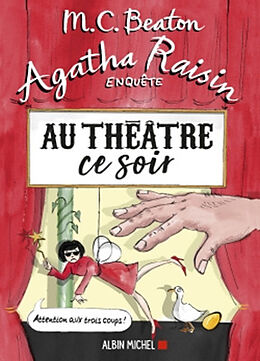 Broschiert Agatha Raisin enquête. Vol. 25. Au théâtre ce soir von M.C. Beaton