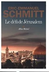 Kartonierter Einband Le Défi de Jérusalem von Eric-Emmanuel Schmitt