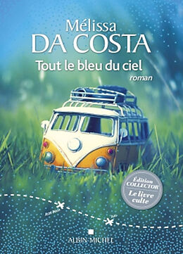 Broschiert Tout le bleu du ciel von Mélissa Da Costa