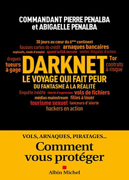 Broché Darknet, le voyage qui fait peur : du fantasme à la réalité de Pierre; Penalba, Abigaelle Penalba