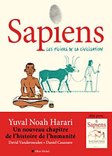 Broché Sapiens : une brève histoire de l'humanité. Vol. 2. Les piliers de la civilisation de Yuval Noah; Vandermeulen, D.; Casanave, D. Harari