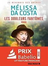 Broschiert Les douleurs fantômes von Mélissa Da Costa