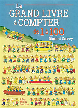 Broché Le grand livre à compter de 1 à 100 de Richard Scarry
