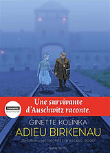 Broché Adieu Birkenau : une survivante d'Auschwitz raconte de Ginette; Morvan, Jean-David; Matet, V. Kolinka