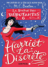 Broschiert La saison des débutantes. Vol. 6. Harriet la discrète von M.C. Beaton