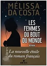 Broschiert Les femmes du bout du monde von Mélissa Da Costa